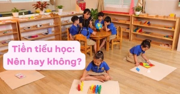 Tiền tiểu học là gì?
