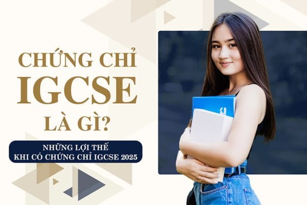chứng chỉ IGCSE là gì